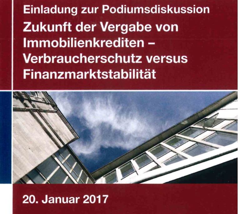 Podiumsdiskussion: Zukunft der Vergabe von Immobilienkrediten – Verbraucherschutz versus Finanzmarktstabilität