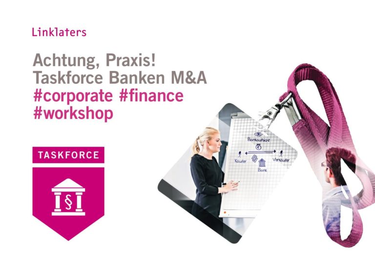 Workshop „Taskforce – Banken M&A“ von Linklaters LLP