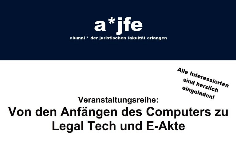 Veranstaltungsreihe „Von den Anfängen des Computers zu Legal Tech und E-Akte“