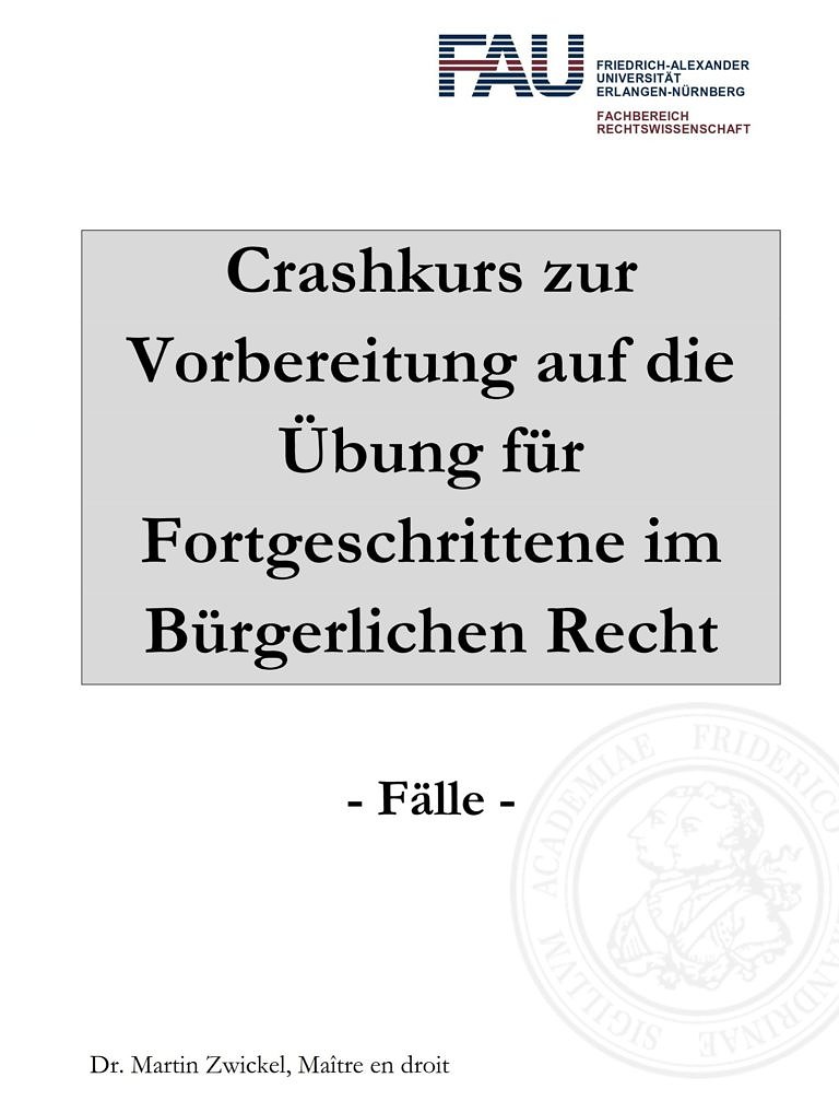 Crashkurs zur Vorbereitung auf die Übung für Fortgeschrittene im Bürgerlichen Recht