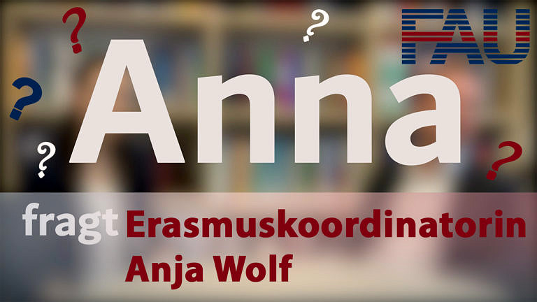 Anna fragt: Erasmus-Koordinatorin zu Auslandsaufenthalten und Corona