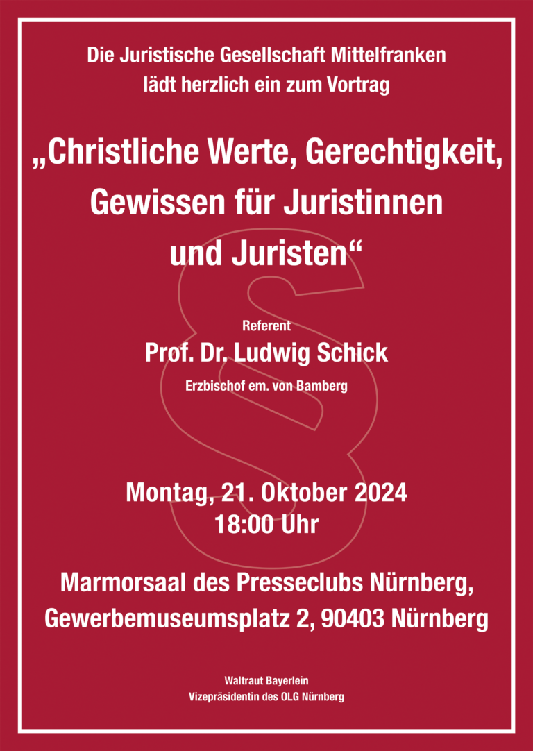 Vortrag „Christliche Werte, Gerechtigkeit, Gewissen für Juristinnen und Juristen“